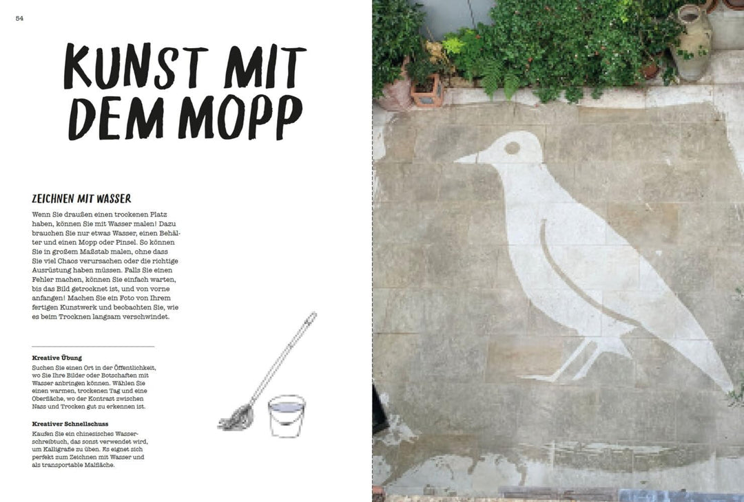 Jeden Tag kreativ sein: Eine Anleitung zum Glück, Paperback