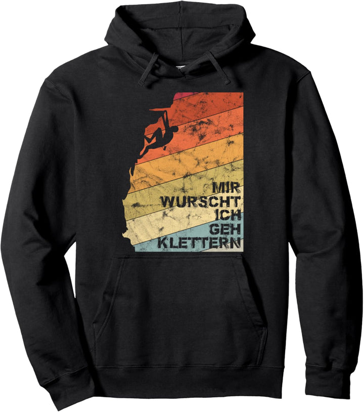 Mir Wurscht Ich geh Klettern Vintage Pullover Hoodie