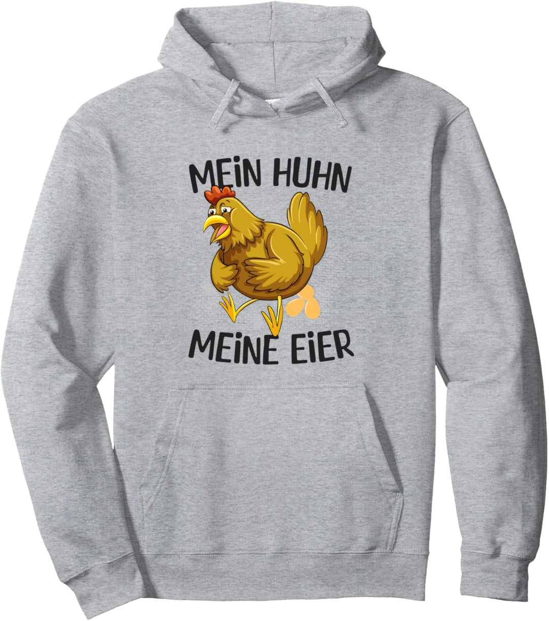Mein Huhn Meine Eier Hühner Flüsterer Pulli Frühstück Pullover Hoodie