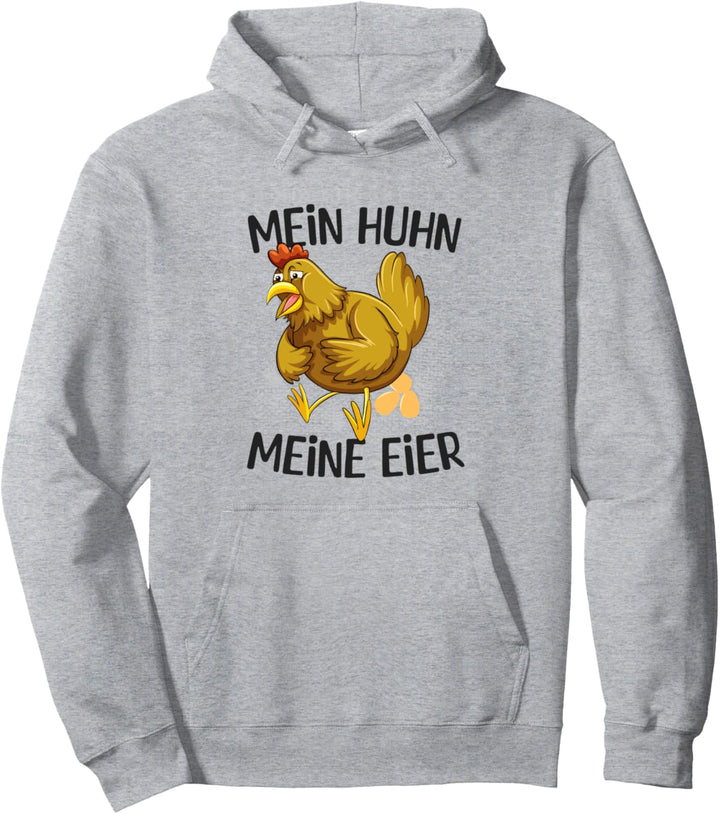 Mein Huhn Meine Eier Hühner Flüsterer Pulli Frühstück Pullover Hoodie
