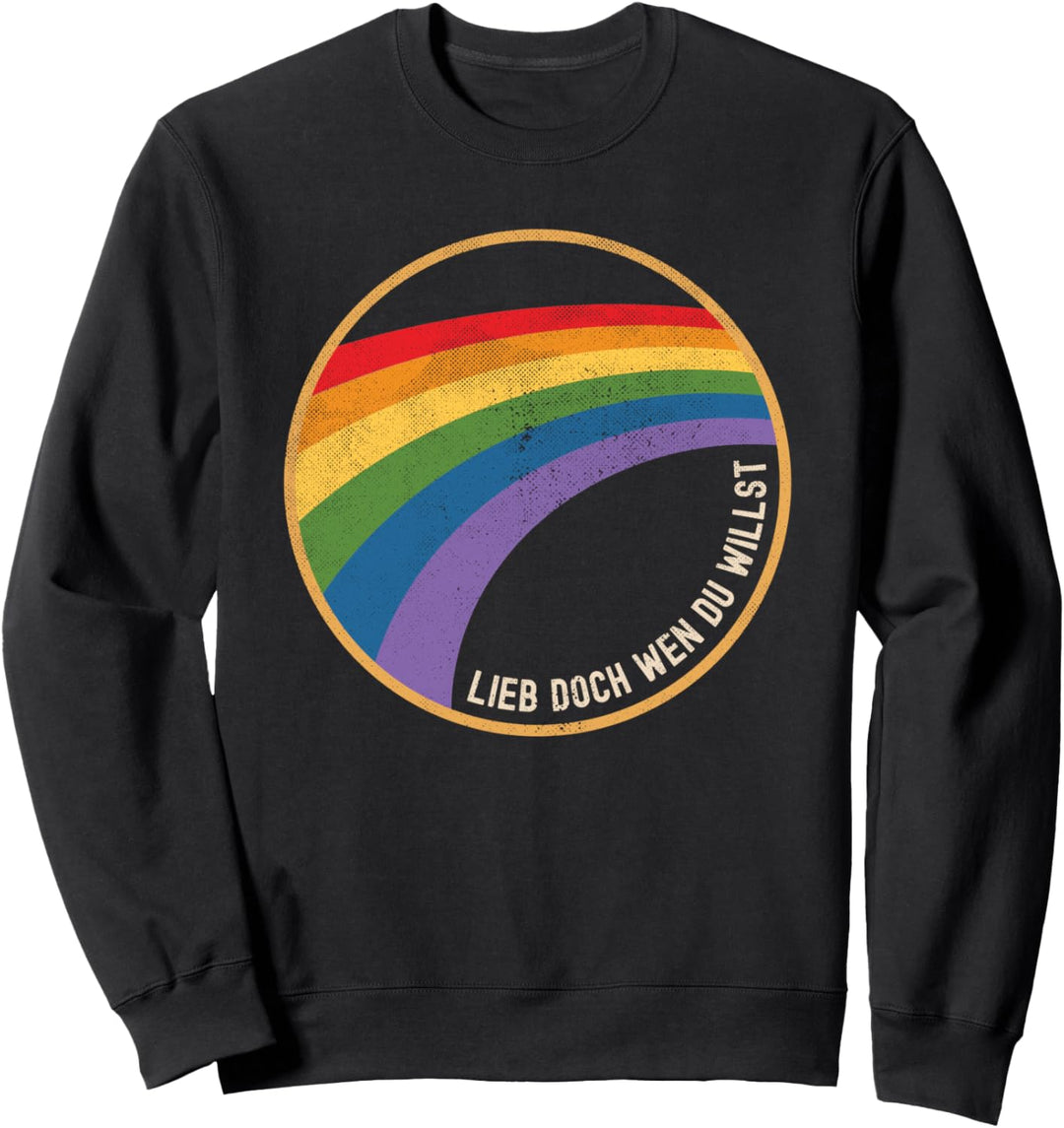 Lieb Doch Wen Du Willst Shirt LGBT LGBTQ Damen Herren CSD Sweatshirt