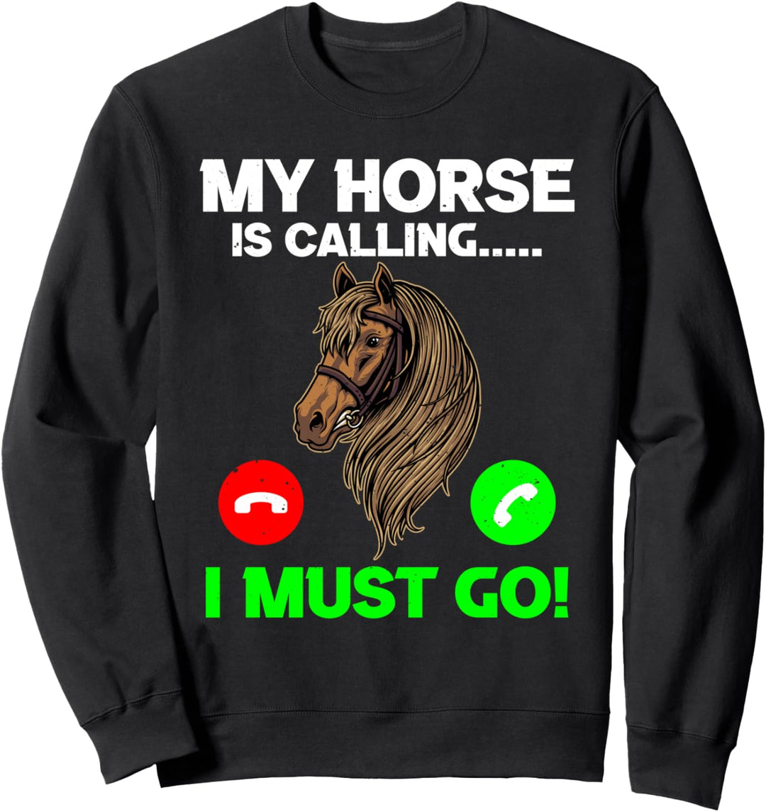 Mein Pferd ruft reiten Mädchen Reiterin Sweatshirt