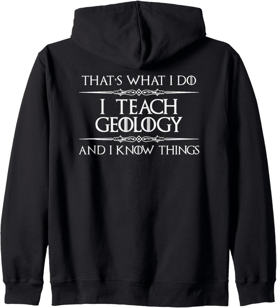 Geology Teacher Gifts - I Teach Geology & Know Things Funny Kapuzenjacke
