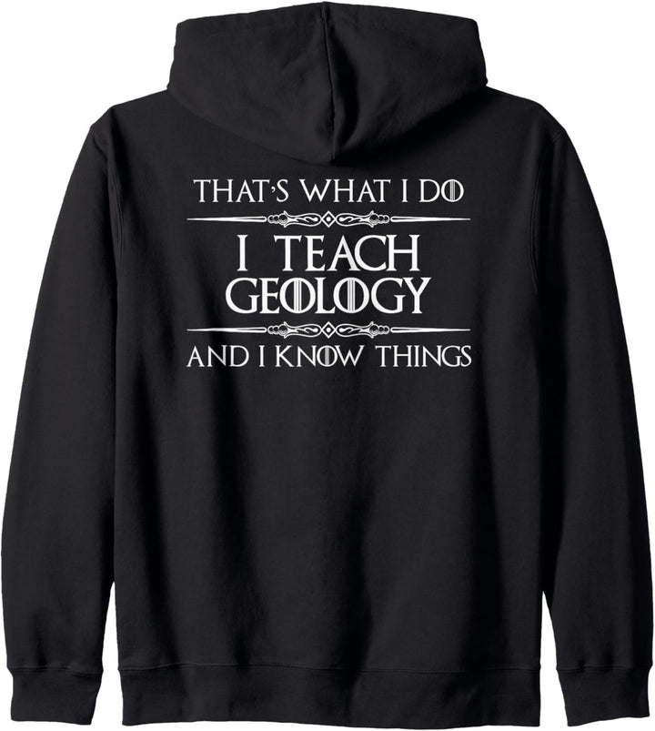 Geology Teacher Gifts - I Teach Geology & Know Things Funny Kapuzenjacke