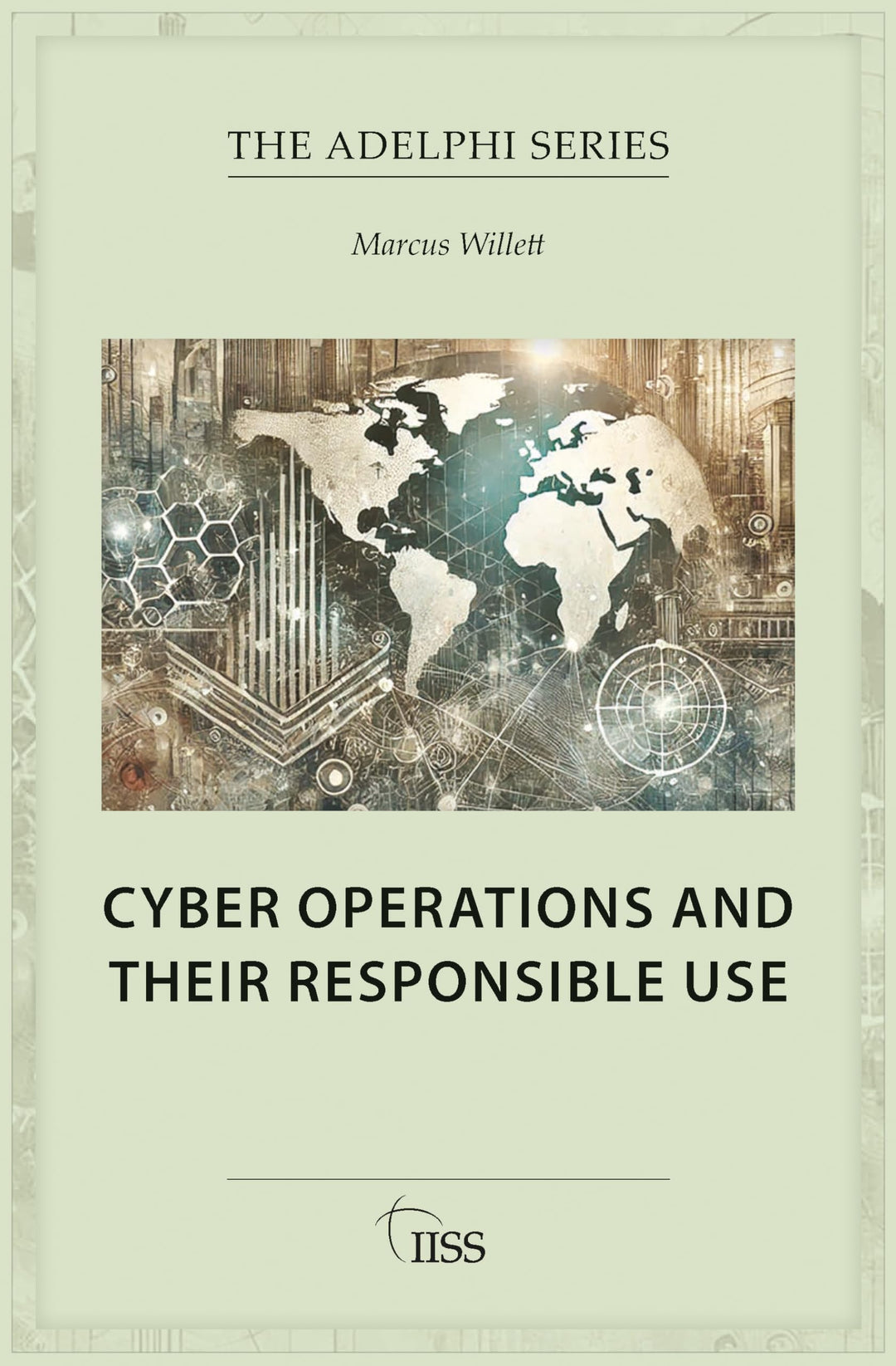 Cyber Operations and Their Responsible Use (Adelphi), Taschenbuch