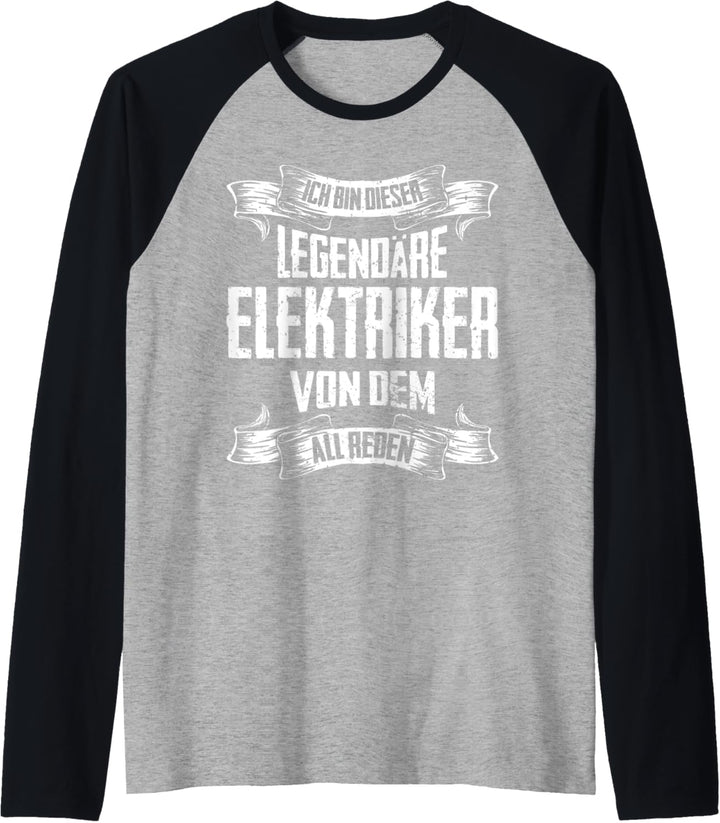 Elektriker Legende Witziger Vintage Spruch Raglan