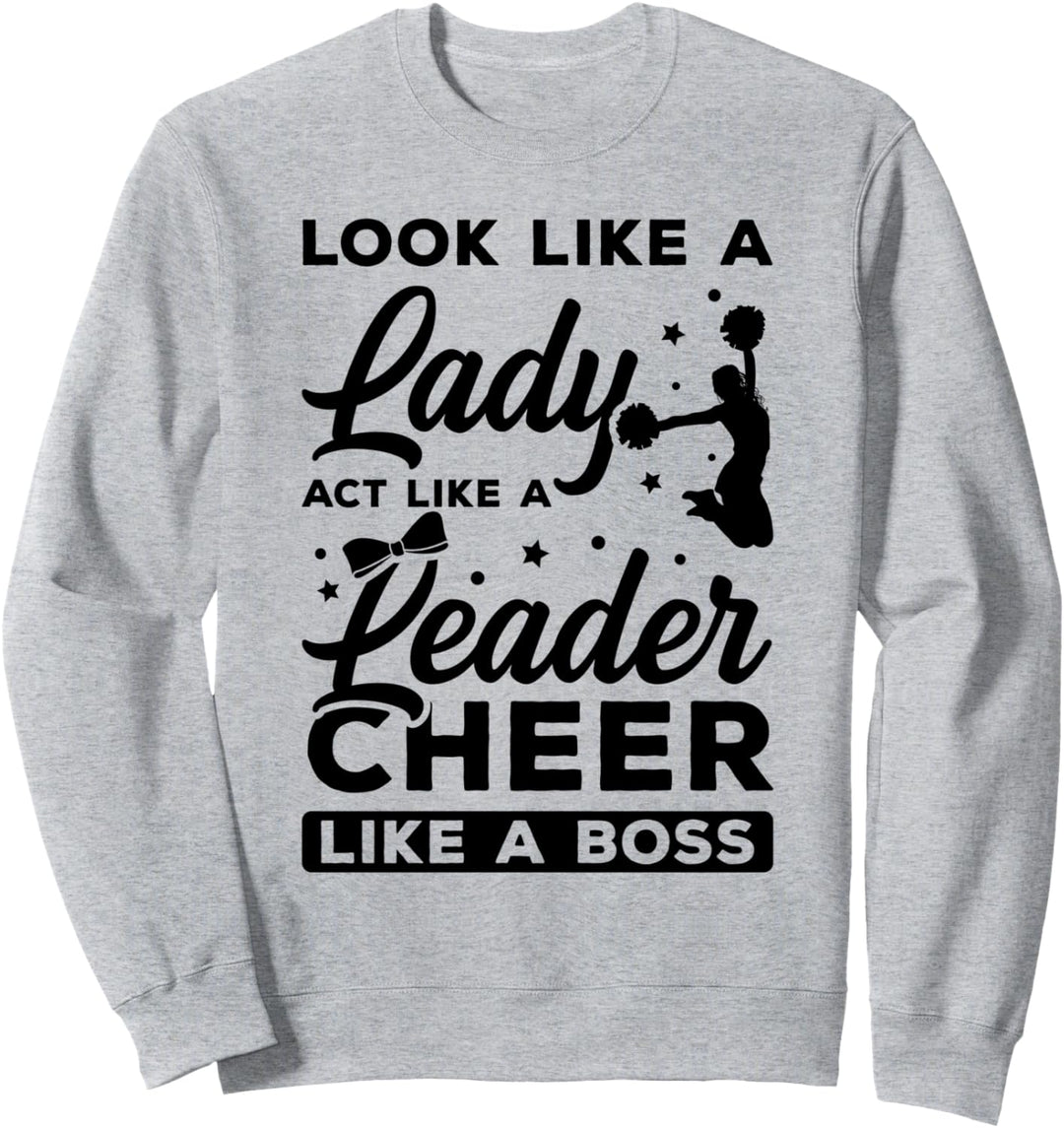 Sieh aus wie eine Dame Benimm dich wie eine Führungskraft jubeln wie eine Boss-Turnerin Sweatshirt