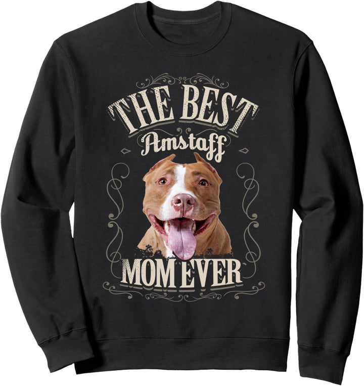 Best AmStaff Mom Ever American Staffordshire Terrier Vintage Sweatshirt