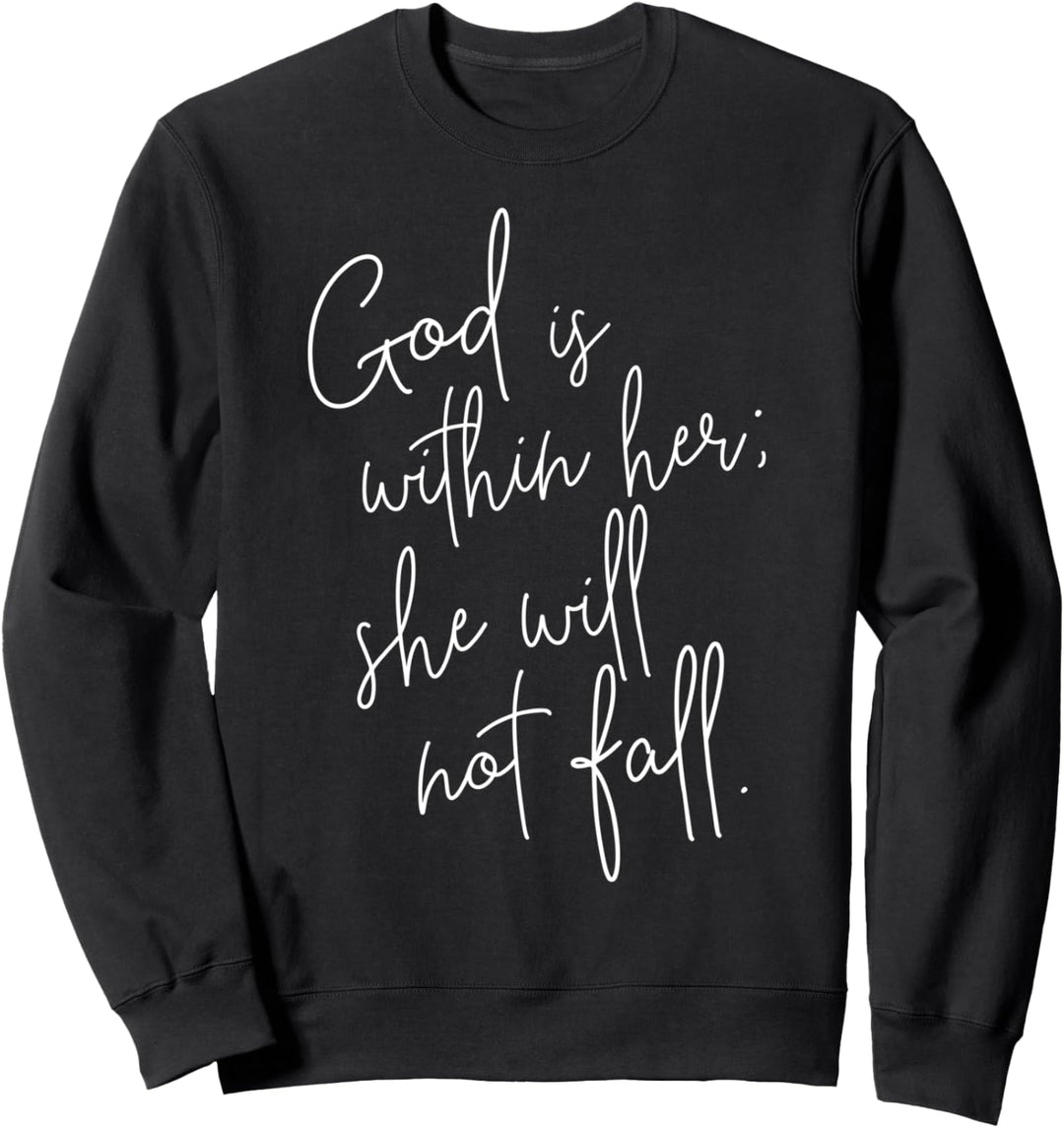 God Is Within Her - Christliche Schrift Bibelvers Psalm Sweatshirt
