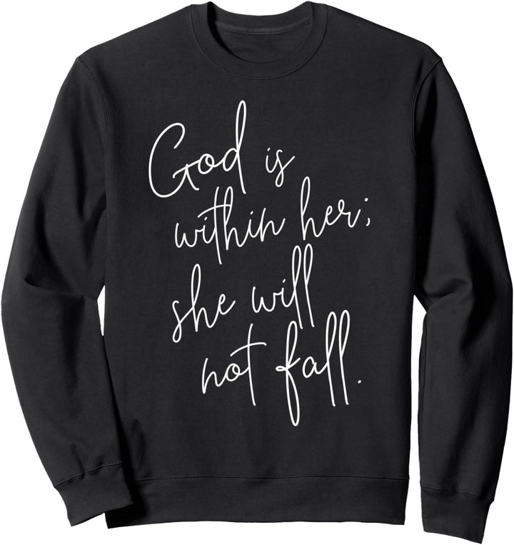 God Is Within Her - Christliche Schrift Bibelvers Psalm Sweatshirt