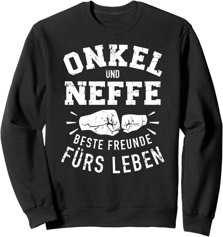 Onkel und Neffe beste Freunde fürs Leben Sweatshirt