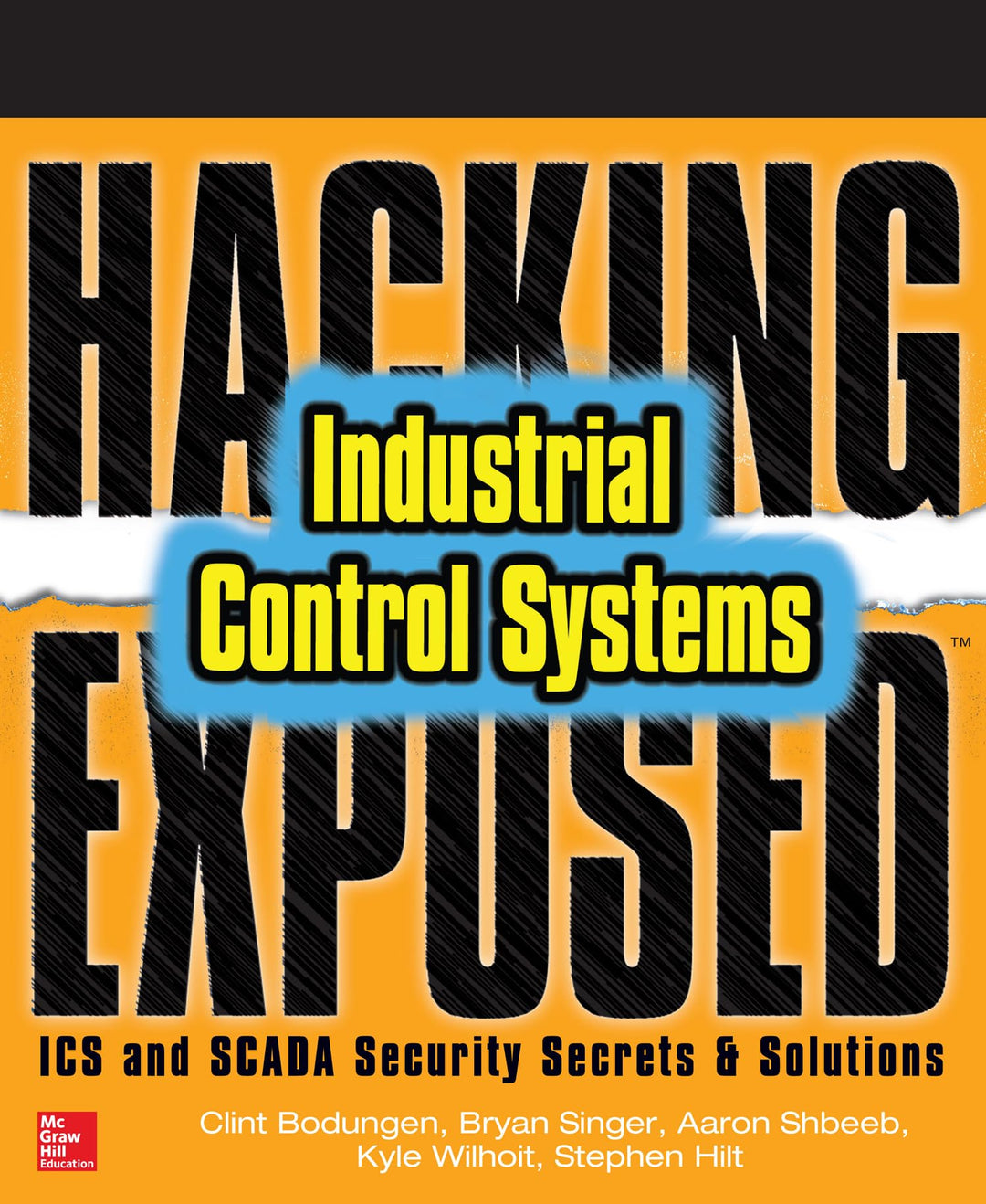 Hacking Exposed Industrial Control Systems: ICS and SCADA Security Secrets & Solutions, Taschenbuch