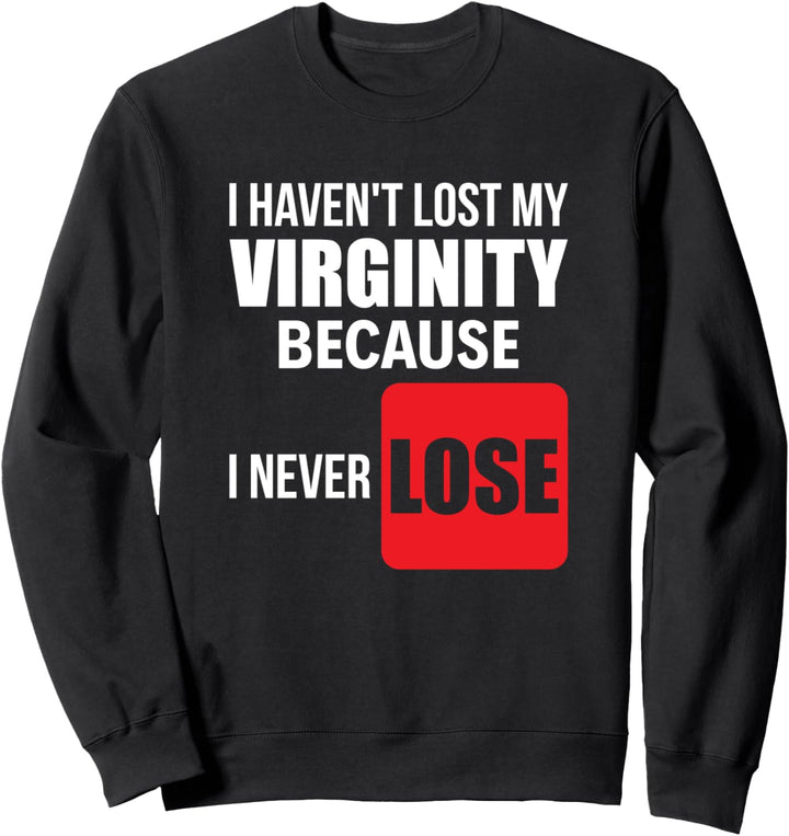 Lustige Jungfrau Geschenke I Virgin Meme I Virginity Witze Sweatshirt