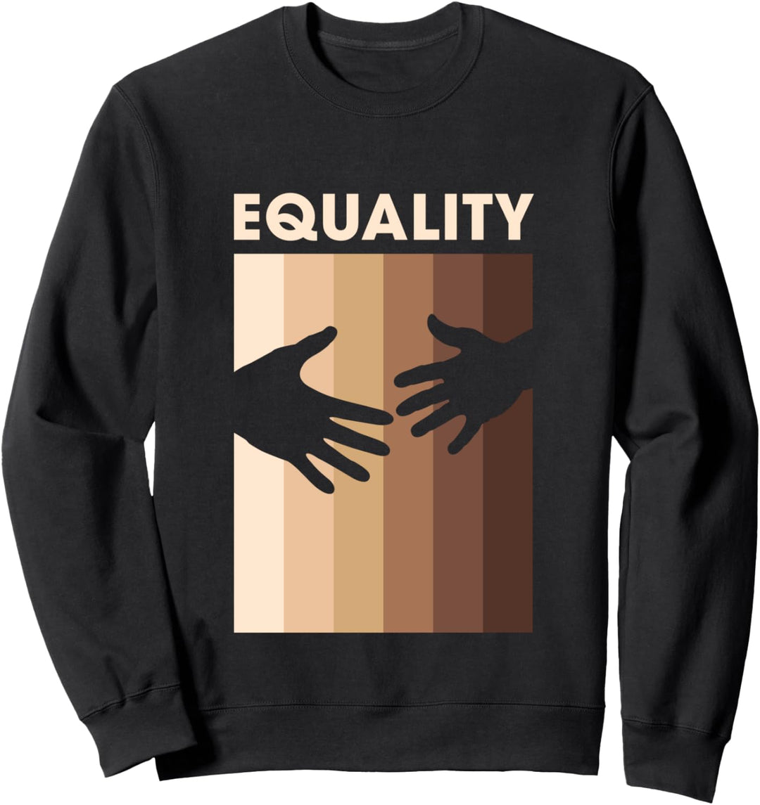 Equality for Equal and Human Civil Rights Sweatshirt