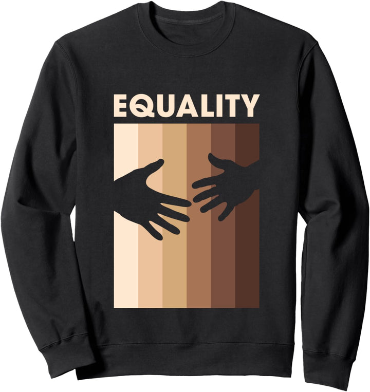Equality for Equal and Human Civil Rights Sweatshirt