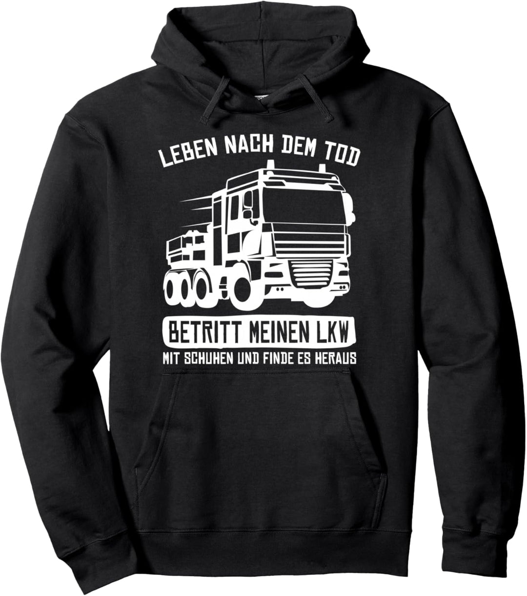 LKW Fahrer Lastwagenfahrer - Brummi Fernfahrer Trucker Pullover Hoodie