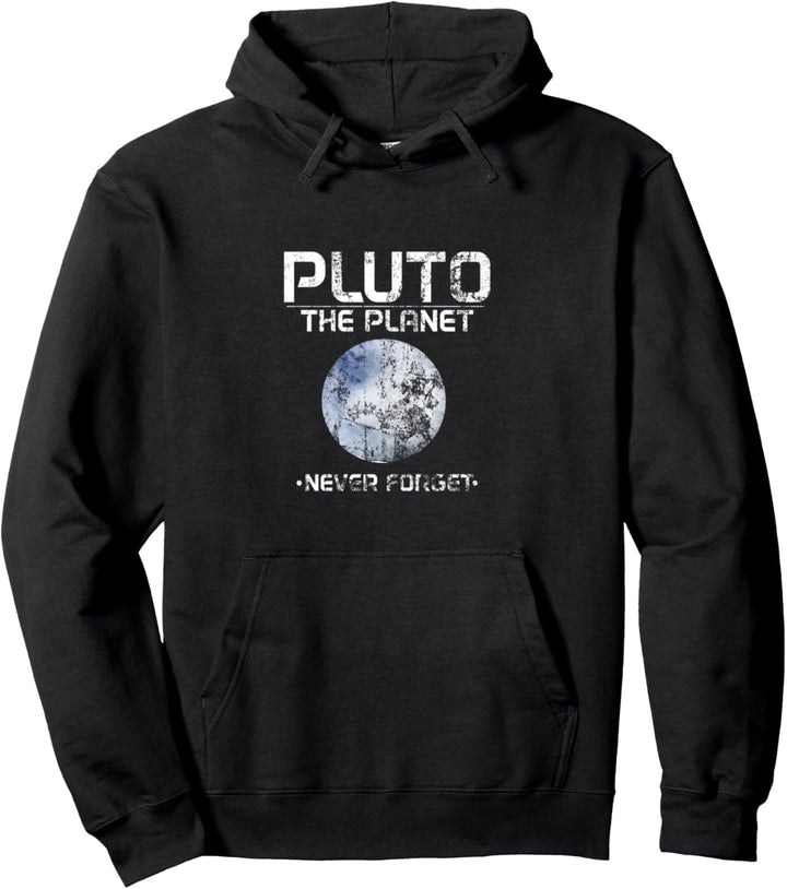 Cute Pluto The Planet - Never Forget Distressed Science Pullover Hoodie