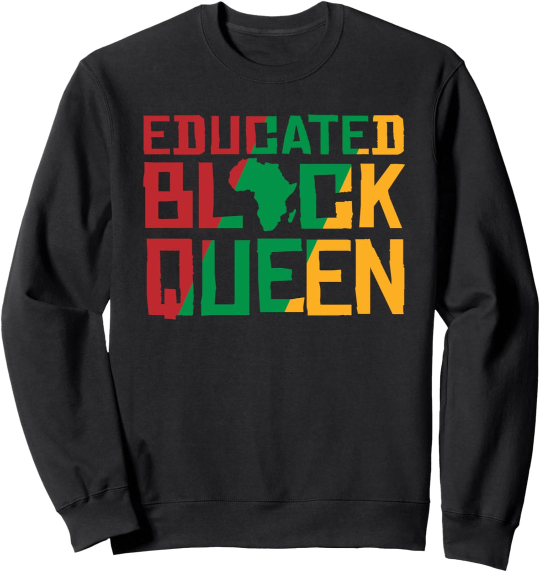Educated Black Queen Sweatshirt