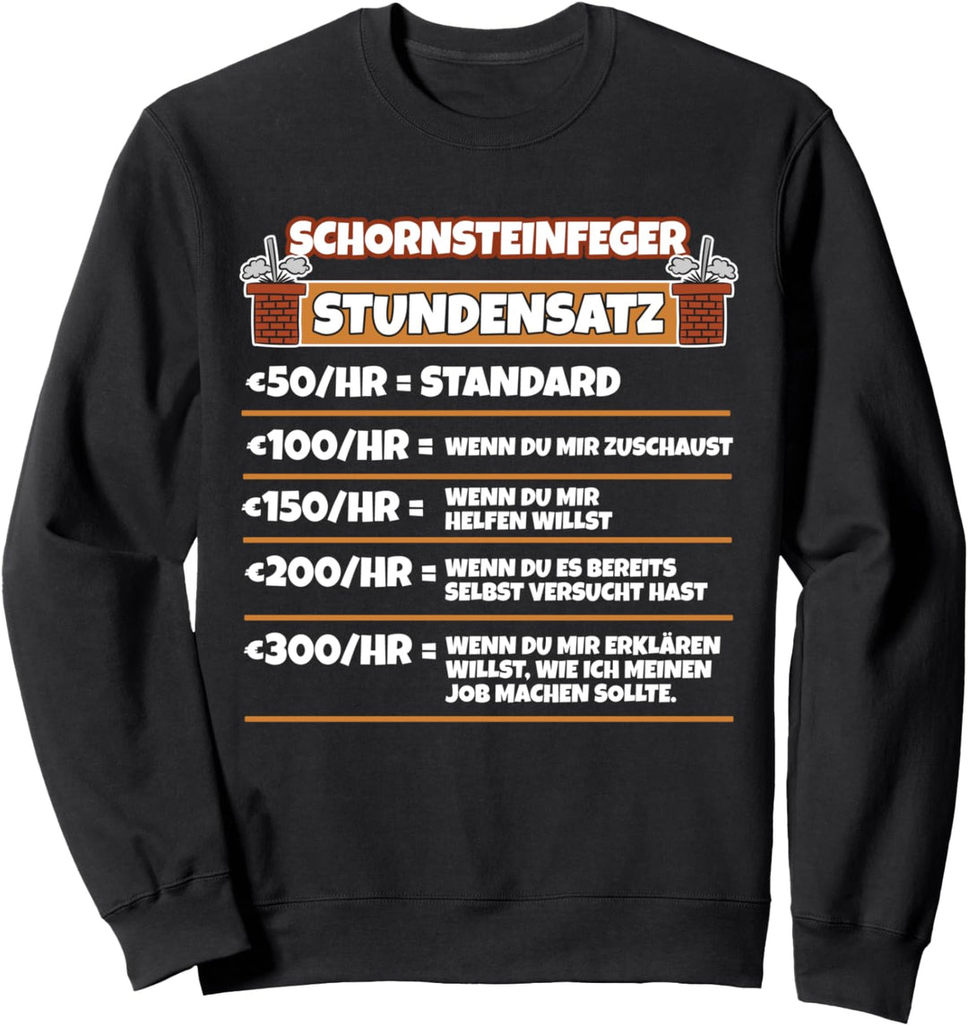 Lustiger Spruch für Schornsteinfeger Humor | Geschenkidee Sweatshirt