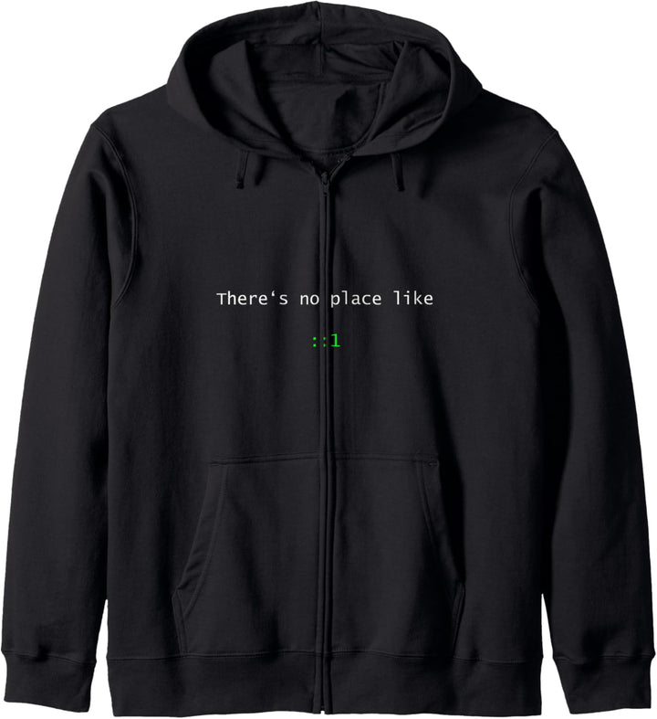 "There is no place like ::1" IPv6 localhost Home Funny Gift Kapuzenjacke
