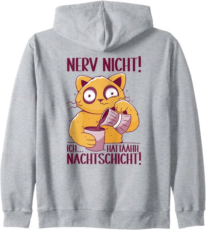 Nerv nicht Ich hatte Nachtschicht Schichtarbeit Pflege Jacke Kapuzenjacke