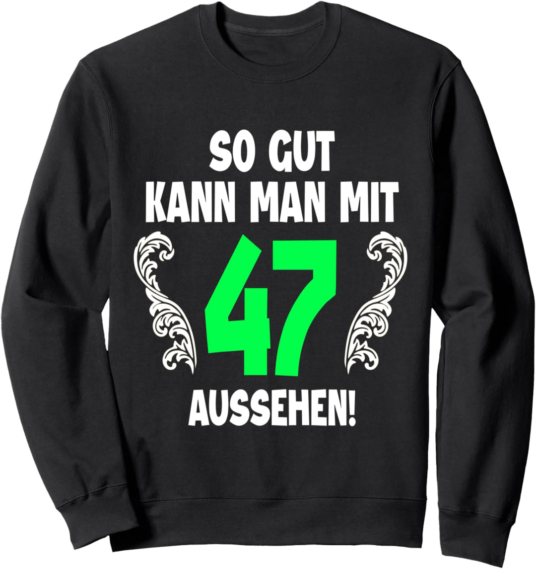 47. Geburtstag Mann Frau 1975 Damen Herren Feier 47 Jahre Sweatshirt