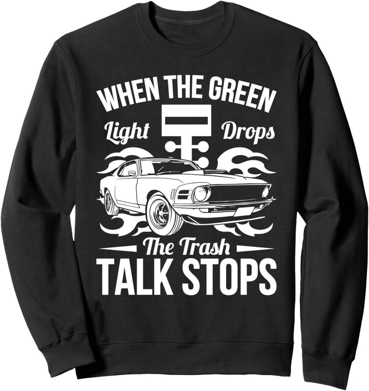 Street Drag Racing Race Car Rennwagen Tuner Car Guy Sweatshirt