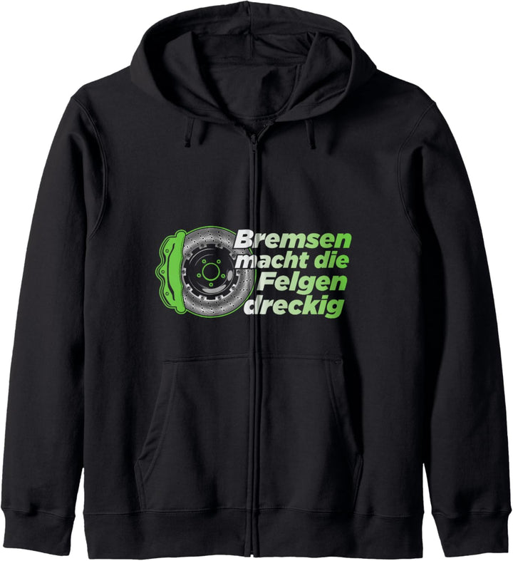 Bremsen macht die Felgen dreckig Auto Tuning Kapuzenjacke