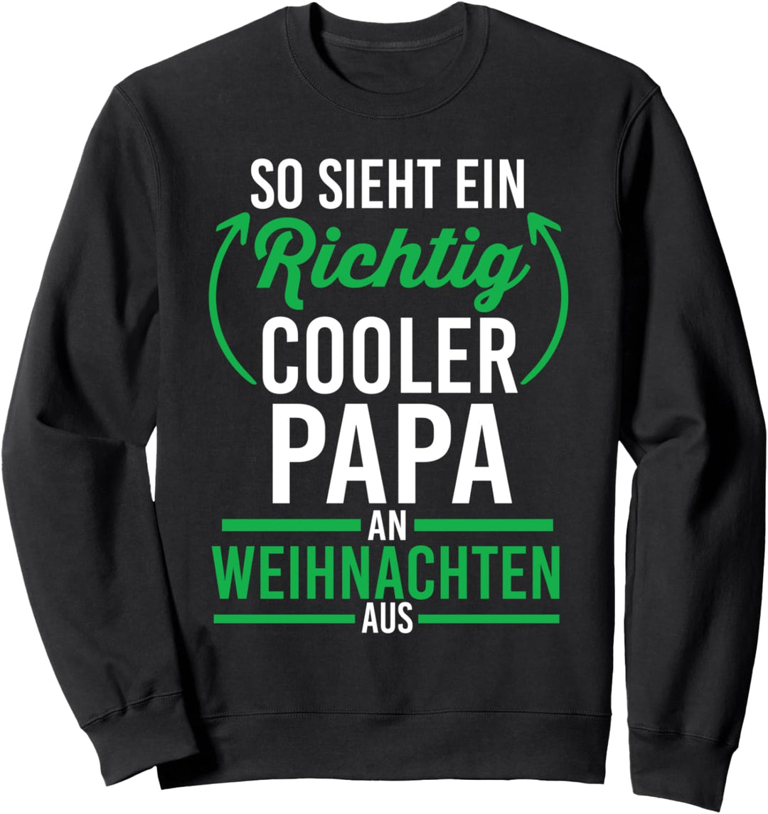 Weihnachts Papa Weihnachtsfest Vater Weihnachten Sweatshirt