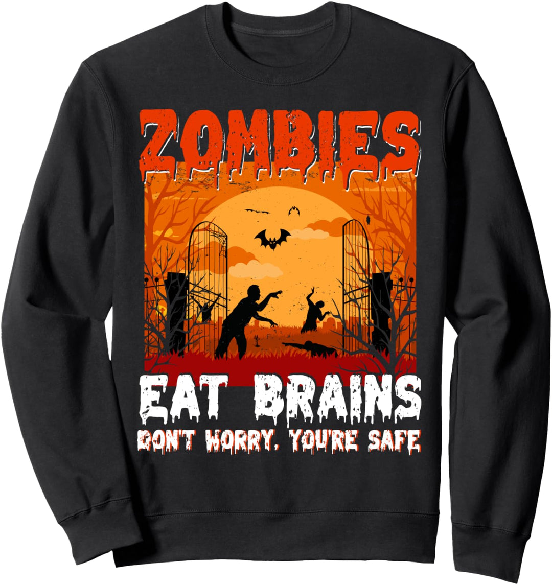 Zombies Eat Brains You Are Safe I lustiges Halloween Zombie Sweatshirt