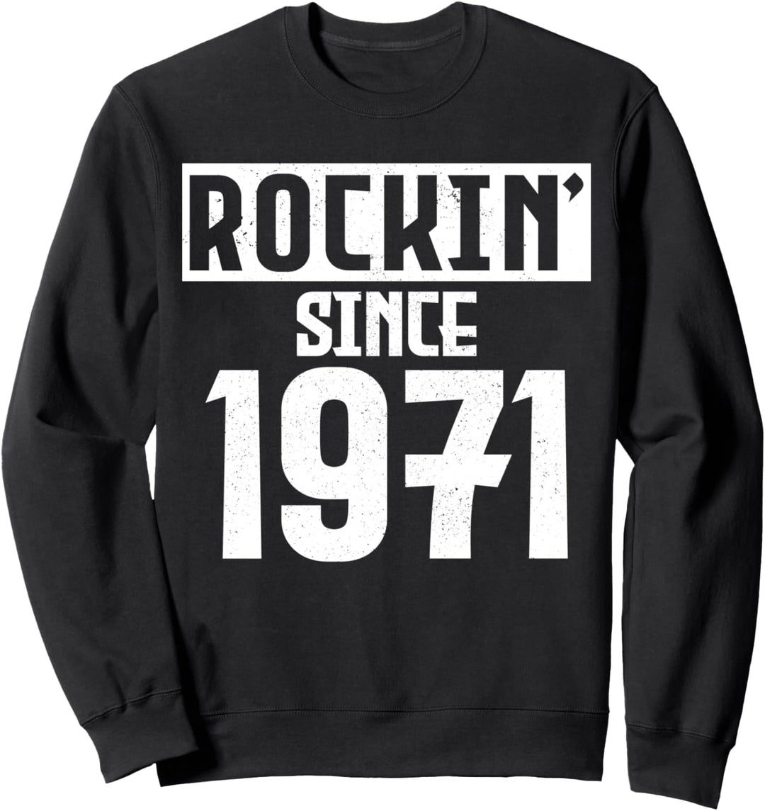 50. Geburtstag Geschenk Rocking Since 1971 Rocker Rock Musik Sweatshirt
