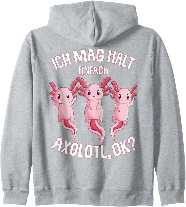 Ich mag halt Axolotl Kinder Frauen Mädchen Kapuzenjacke
