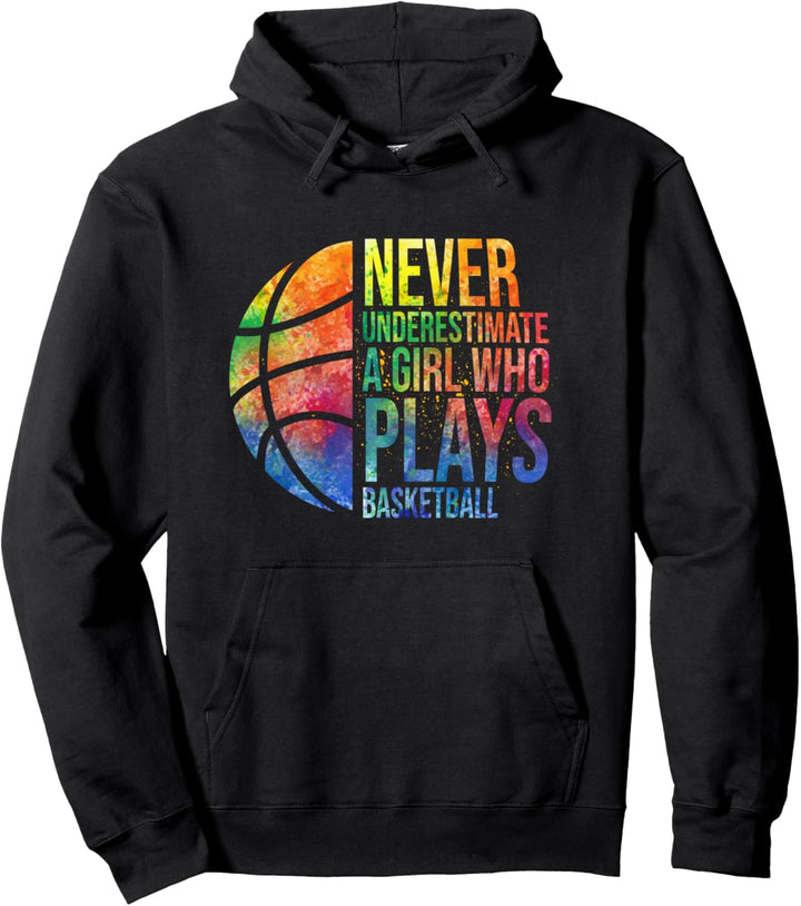 Hoops Girls Never Underestimate A Girl Who Play Basketball Pullover Hoodie