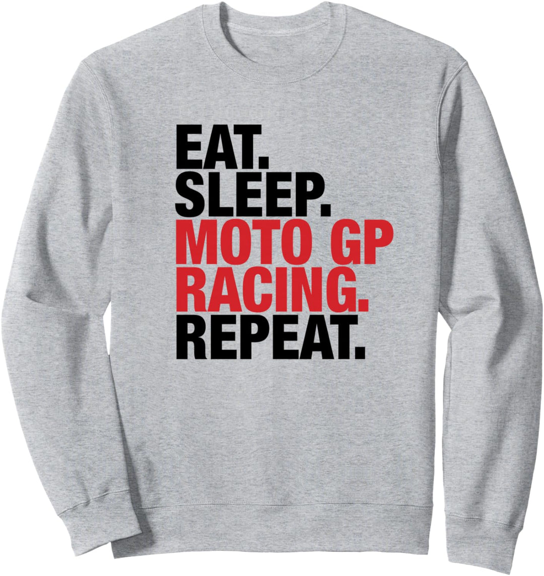 Motogp Racing Eat Sleep Repetat Sweatshirt