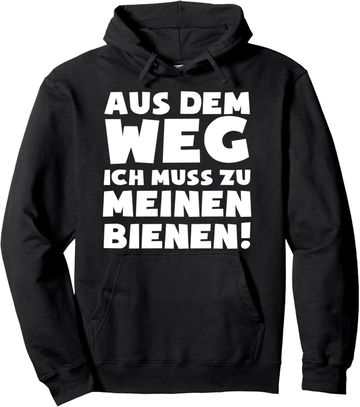 Ich muss zu meinen Bienen - Lustiges Imkern Imker Pullover Hoodie