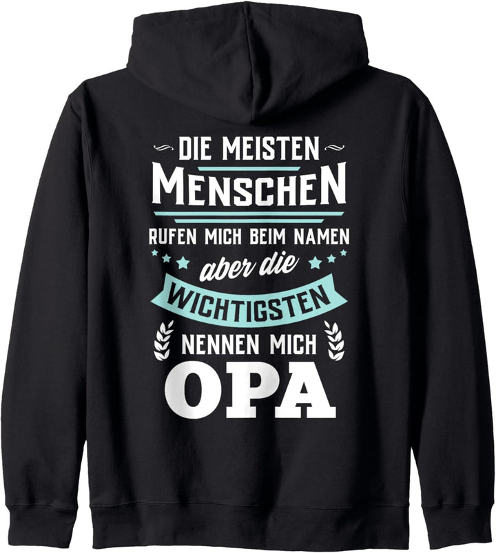 Die wichtigsten Menschen nennen mich Opa - Vatertag Geschenk Kapuzenjacke