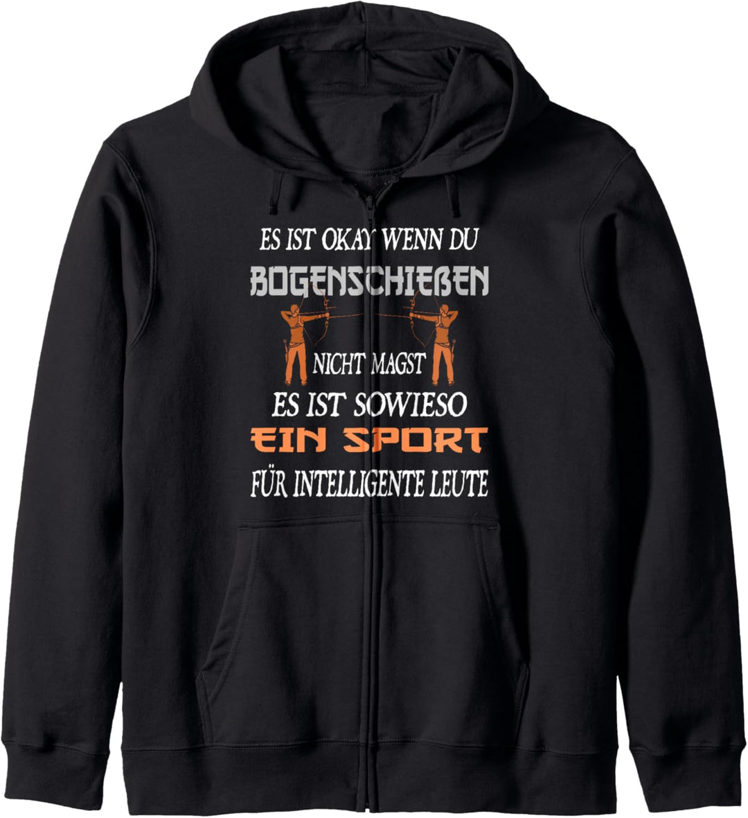 Bogenschiessen lustiger Spruch für Bogenschützen Kapuzenjacke