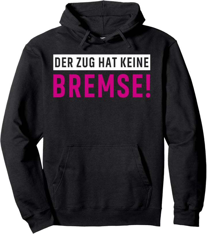 Mallorca Party Hit Malle Shirt Der Zug hat keine Bremse Pullover Hoodie