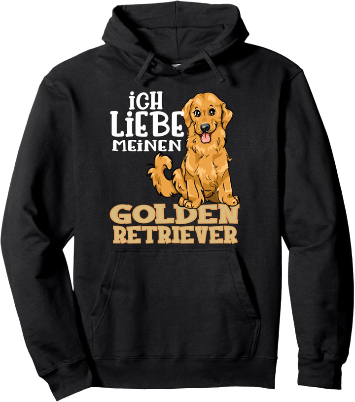 Golden Retriever Hund Ich Liebe Meinen Golden Retriever Pullover Hoodie
