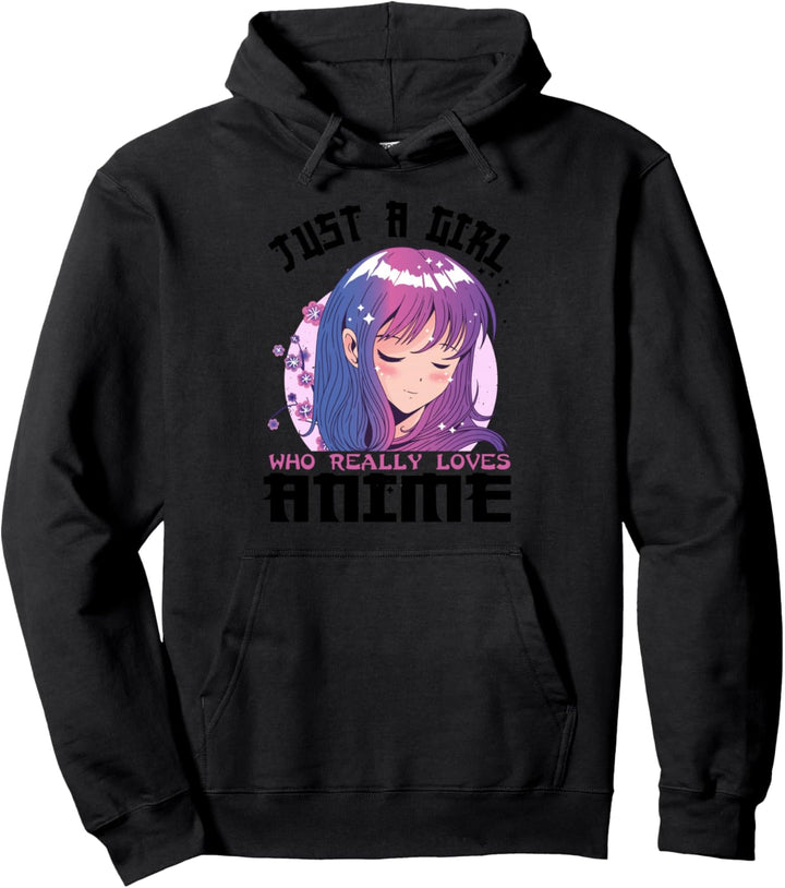 Anime-Geschenke für Teenager-Mädchen, nur ein Mädchen, das Anime liebt Pullover Hoodie