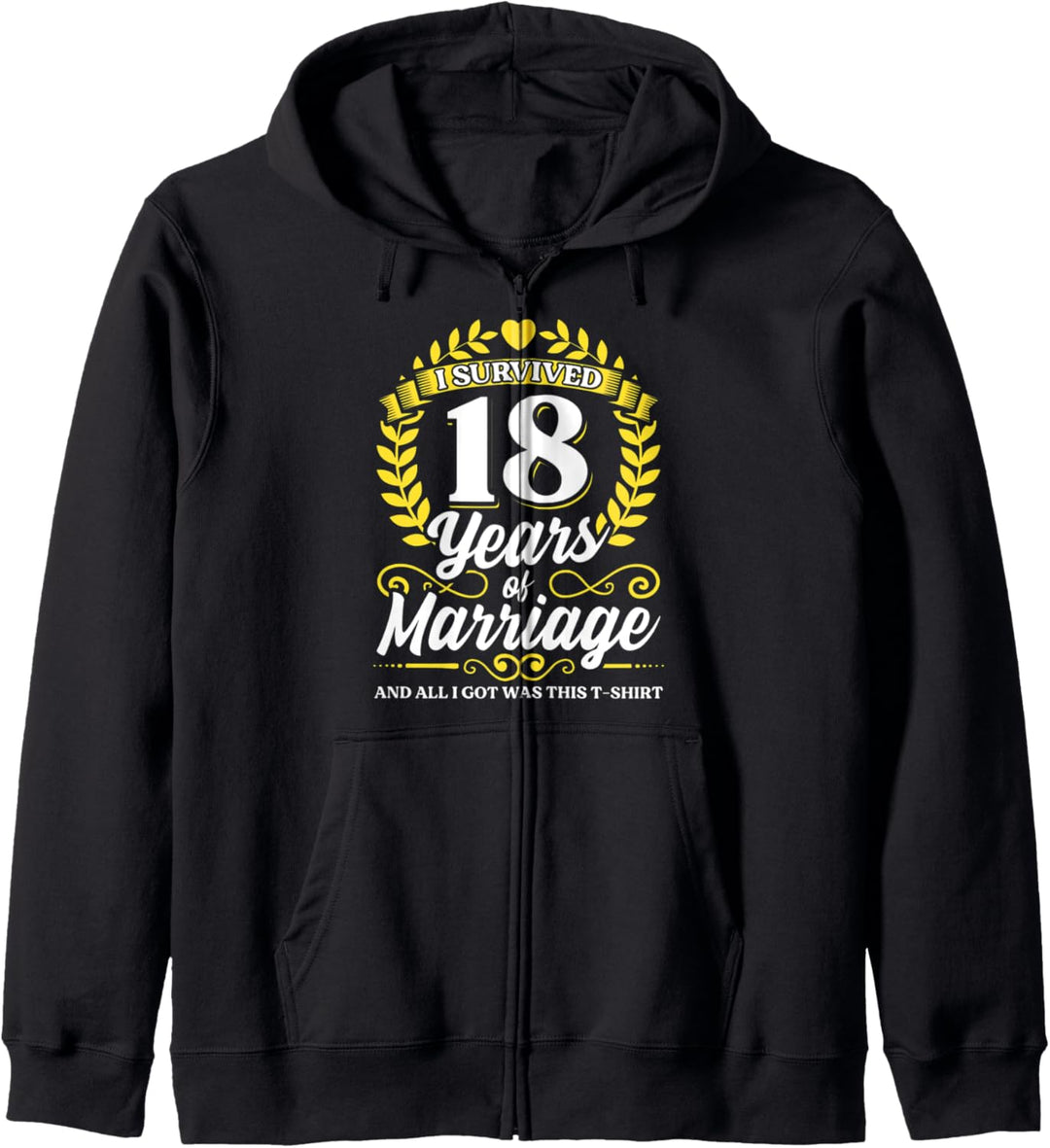 Ich habe 18 Jahre Ehe überlebt 18. Hochzeitstag Kapuzenjacke