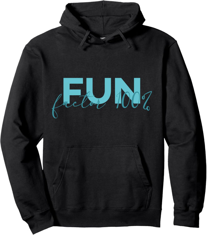 Relevant - FUN FACTOR 100 percent 2 - Fan Fun Pullover Hoodie