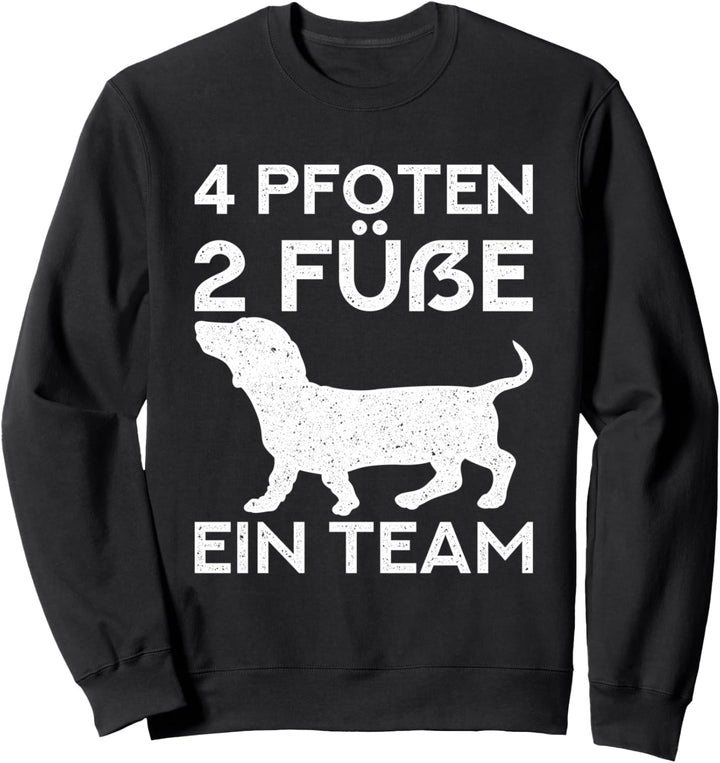 4 Pfoten 2 Füsse ein Team Dackel Sweatshirt
