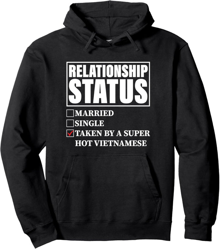 Vietnamesischer Beziehungsstatus – Von Super Hot Vietnamesisch Pullover Hoodie
