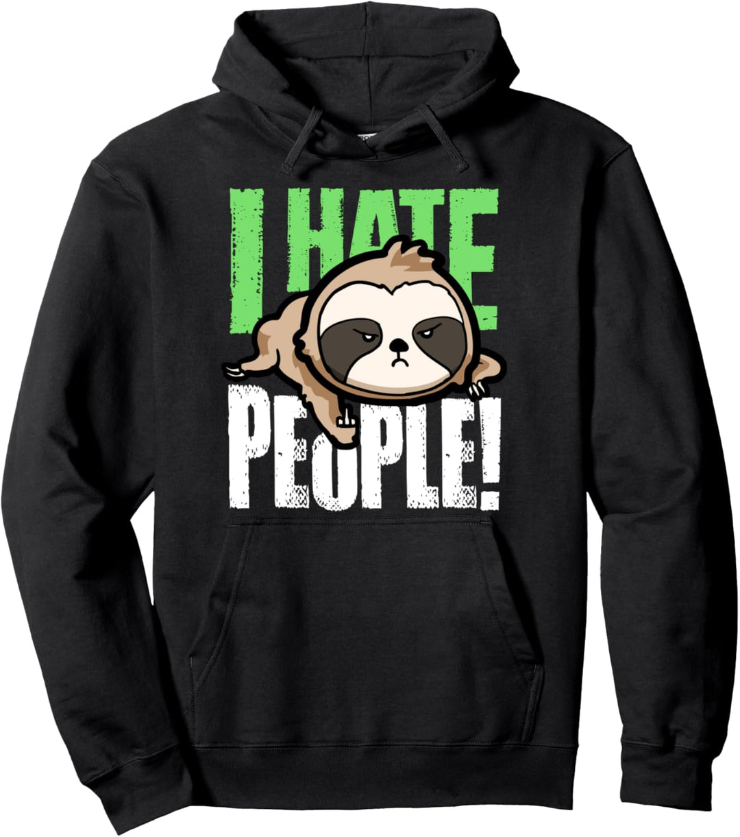 Lustiges I Hate People Faultier Sloth Pullover Hoodie