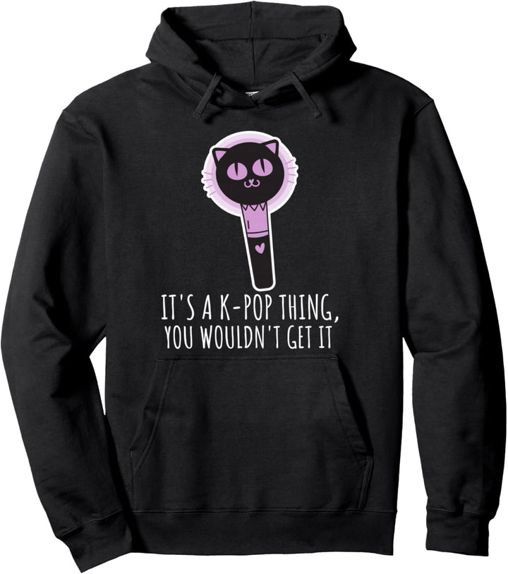 It's A K-Pop Thing You Wouldn't Get It Korean Boy Band Fan Pullover Hoodie