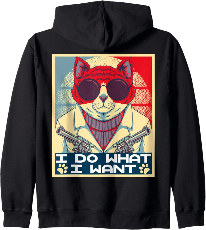 Retro Cat Poster I Do What I Want Cat Funny Cat Lover Kapuzenjacke