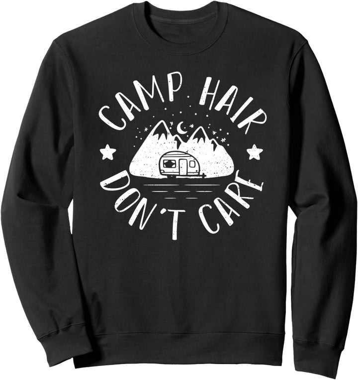 Funny Haar: Camp Hair Don't Care - Camping Sweatshirt