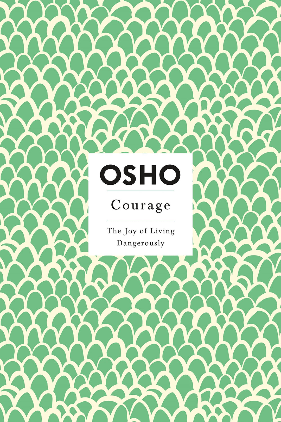 Courage: Insights for a new way of living, Taschenbuch