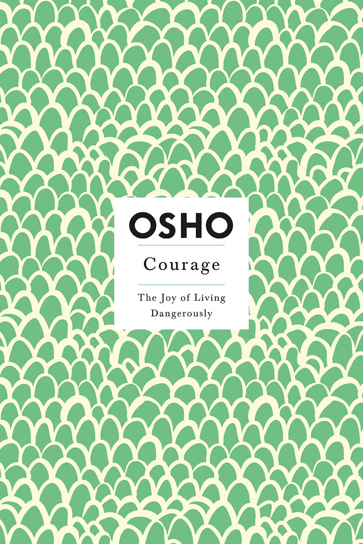 Courage: Insights for a new way of living, Taschenbuch